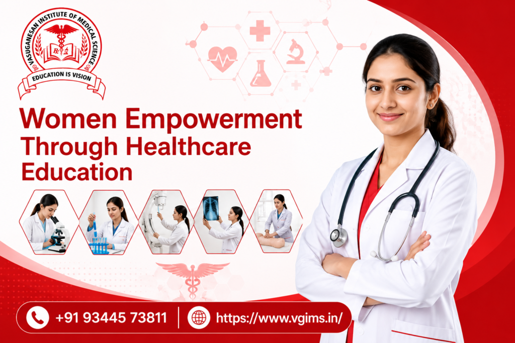 VGIMS | Women empowerment through healthcare education at VGIMS paramedical institute